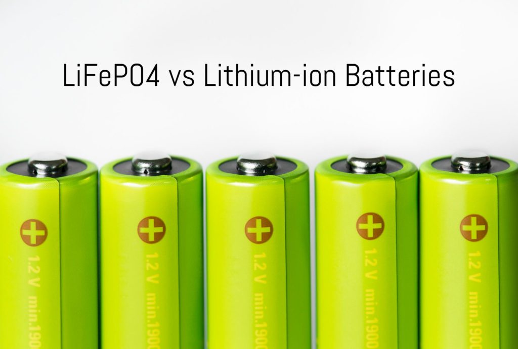 LiFePO4 vs Lithium-ion Batteries